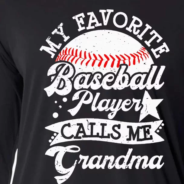 My Favorite Baseball Player Calls Me Grandma Baseball Family Cooling Performance Long Sleeve Crew