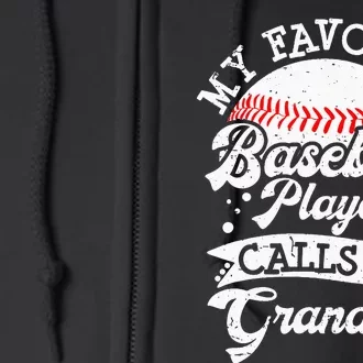 My Favorite Baseball Player Calls Me Grandma Baseball Family Full Zip Hoodie