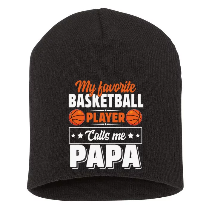 My Favorite Basketball Player Calls Me Papa Cute Short Acrylic Beanie