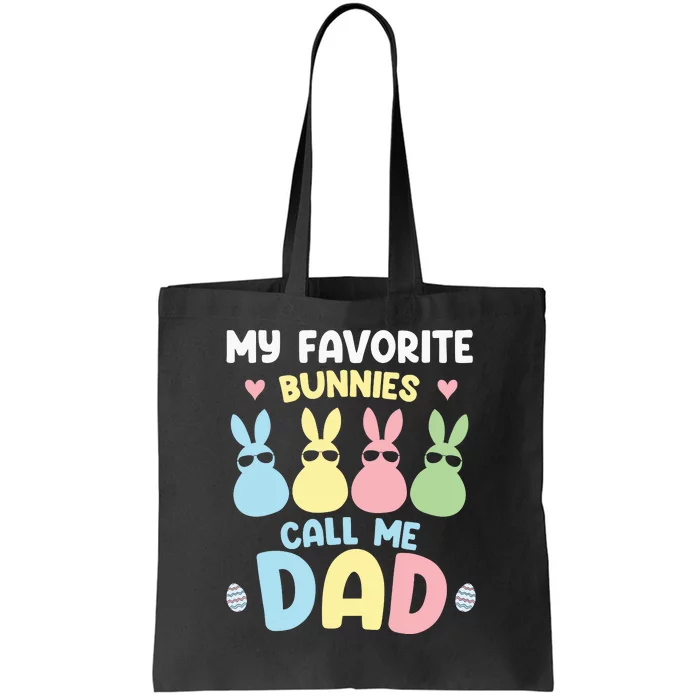 My Favorite Bunnies Call Me Daddy Easter Peeps Father's Day Easter Day Tote Bag