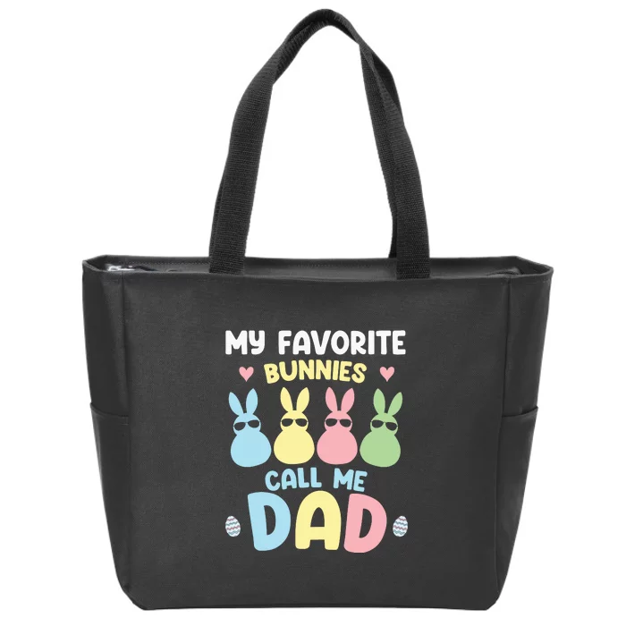 My Favorite Bunnies Call Me Daddy Easter Peeps Father's Day Easter Day Zip Tote Bag