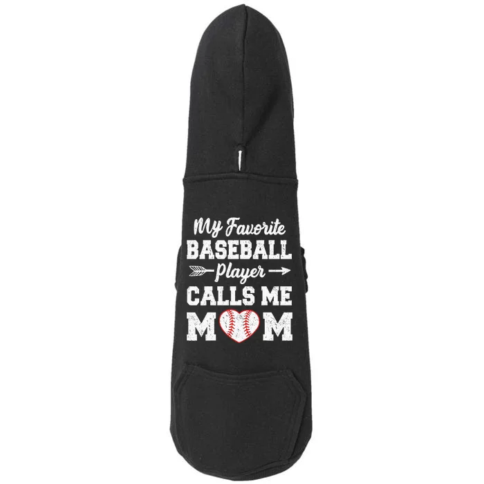 My Favorite Baseball Player Calls Me Mom Mothers Day Doggie 3-End Fleece Hoodie