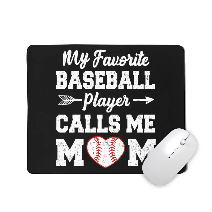 My Favorite Baseball Player Calls Me Mom Mothers Day Mousepad