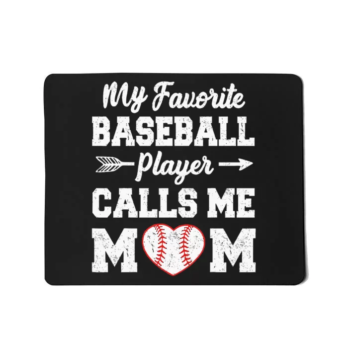 My Favorite Baseball Player Calls Me Mom Mothers Day Mousepad