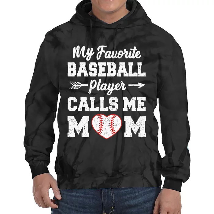 My Favorite Baseball Player Calls Me Mom Mothers Day Tie Dye Hoodie