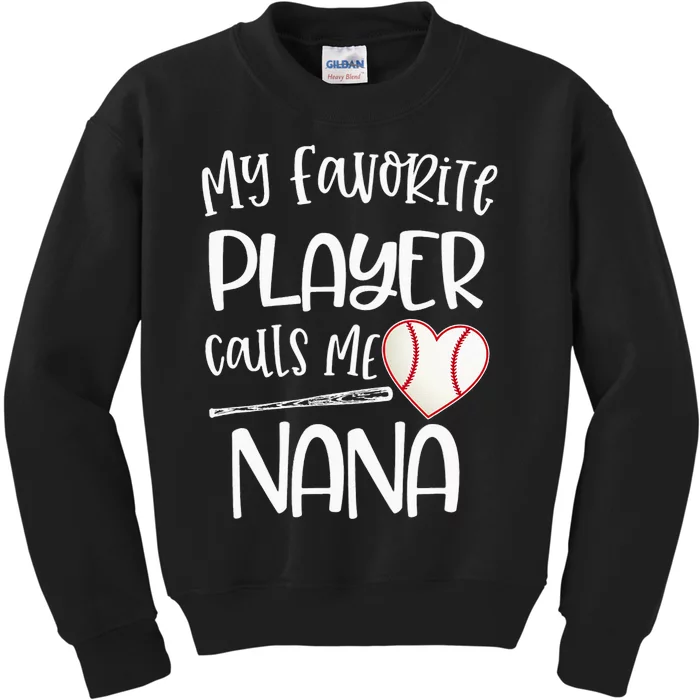 My Favorite Baseball Player Calls Me Nana Heart Ball Kids Sweatshirt