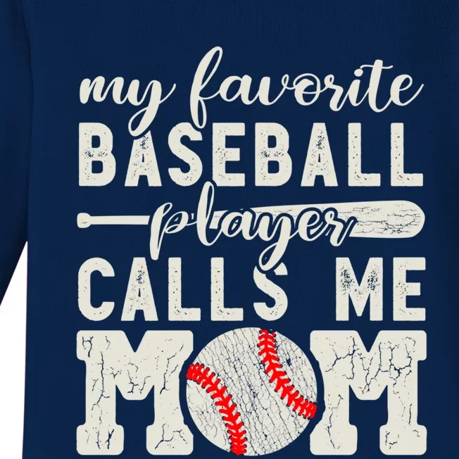 My Favorite Baseball Player Calls Me Mom Cheer Mother Gift Baby Long Sleeve Bodysuit