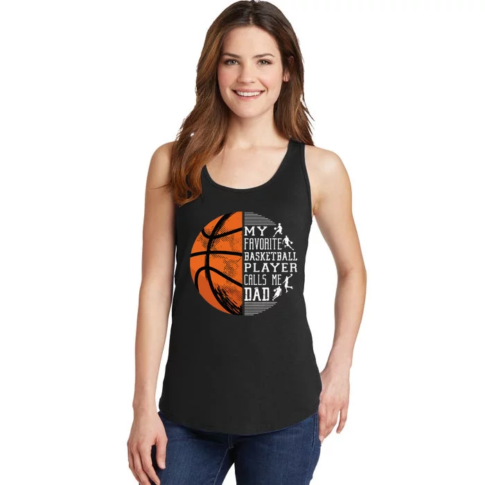 My Favorite Basketball Player Calls Me Dad Basketball Dad Ladies Essential Tank