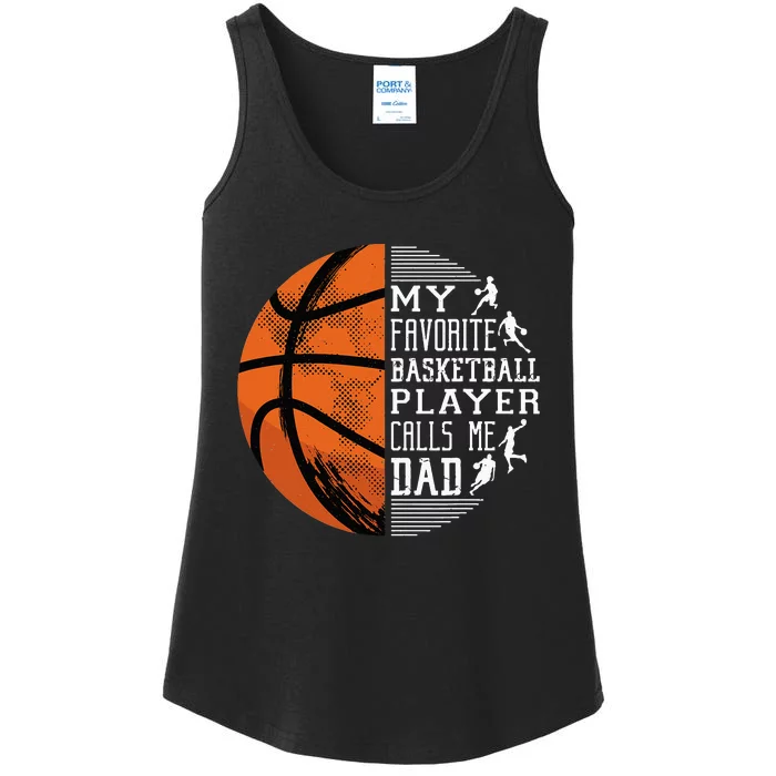 My Favorite Basketball Player Calls Me Dad Basketball Dad Ladies Essential Tank