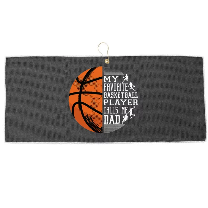 My Favorite Basketball Player Calls Me Dad Basketball Dad Large Microfiber Waffle Golf Towel