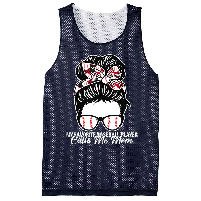 My Favorite Baseball Player Calls Me Mom Messy Bun Mothers Mesh Reversible Basketball Jersey Tank