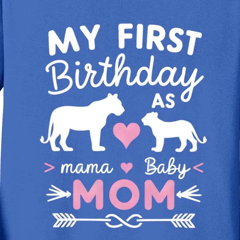 My First Birthday As Mom Lioness And Cub Love Gift Kids Long Sleeve Shirt