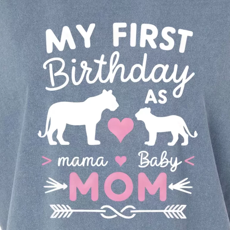 My First Birthday As Mom Lioness And Cub Love Gift Garment-Dyed Women's Muscle Tee