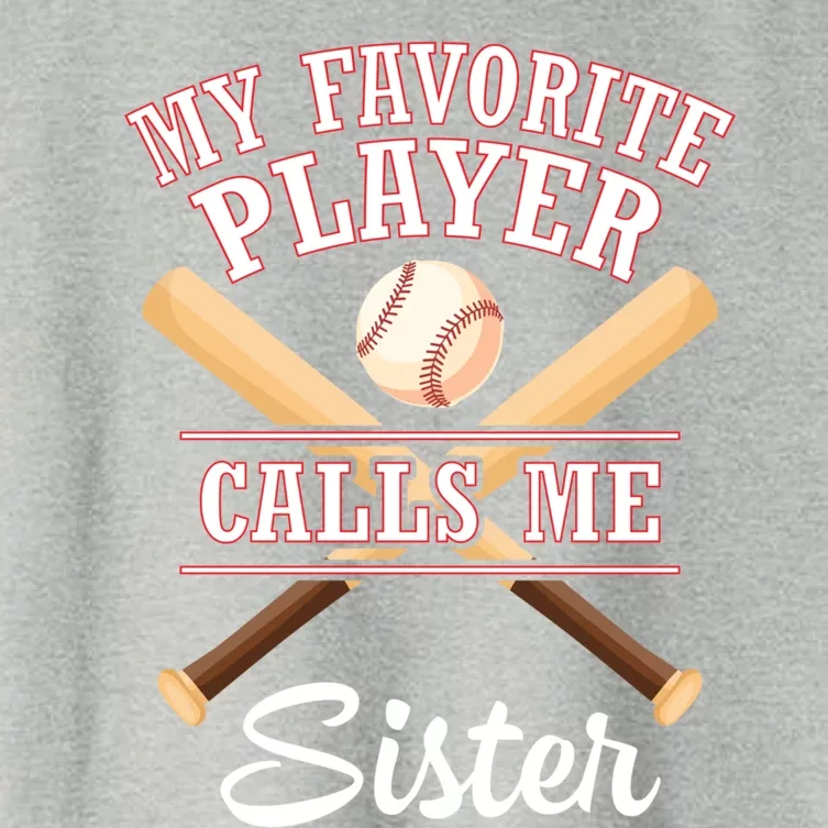 My Favorite Baseball Player Calls Me Sister Brother Cousin Gift Women's Crop Top Tee