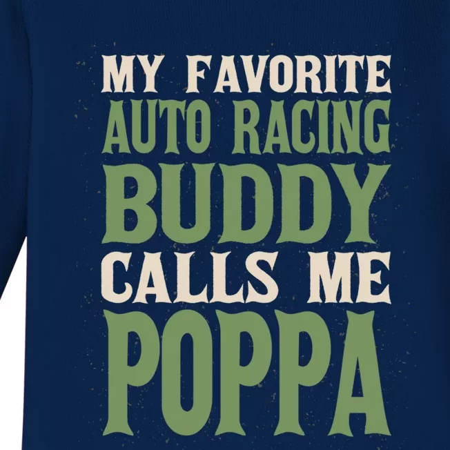 My Favorite Buddy Car Racing Poppa Auto Racing Dad Hobby Gift Baby Long Sleeve Bodysuit