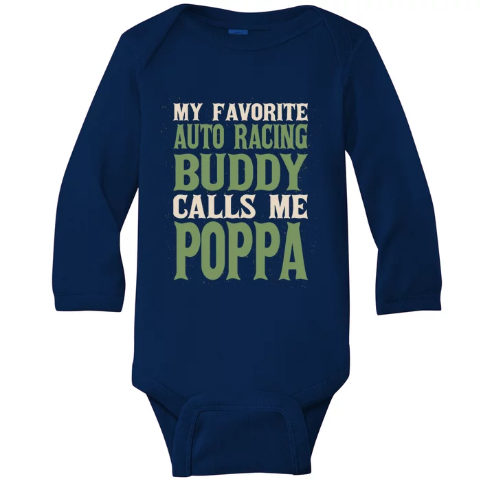 My Favorite Buddy Car Racing Poppa Auto Racing Dad Hobby Gift Baby Long Sleeve Bodysuit