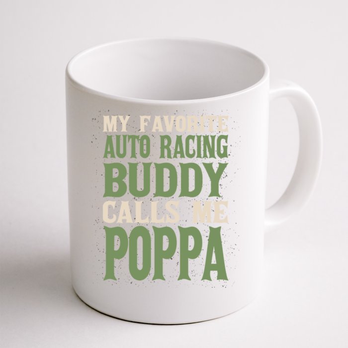 My Favorite Buddy Car Racing Poppa Auto Racing Dad Hobby Gift Front & Back Coffee Mug