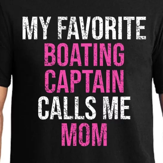 My Favorite Boating Captain Calls Me Mom Funny Mother Meaningful Gift Pajama Set