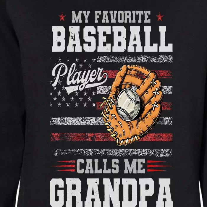 My Favorite Baseball Player Calls Me Grandpa Father’S Day Womens California Wash Sweatshirt