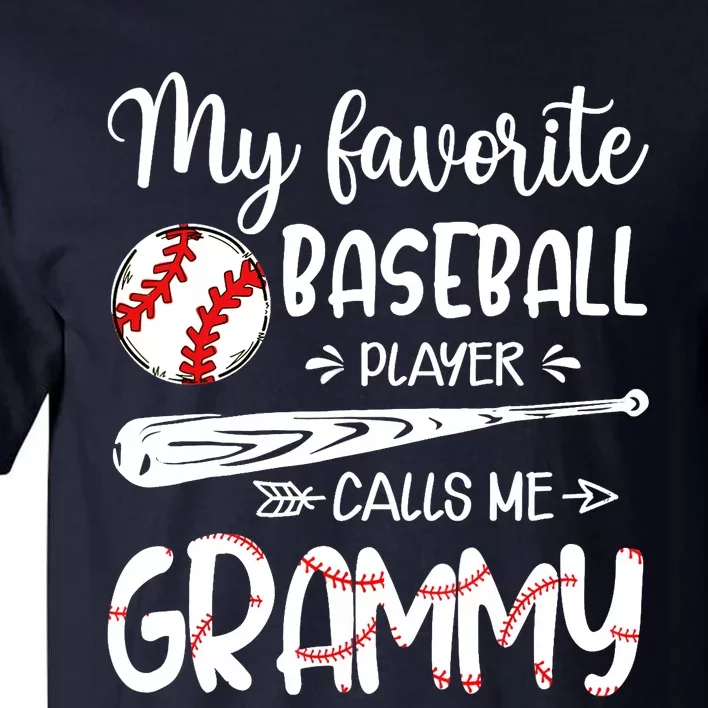 My Favorite Baseball Player Calls Me Grammy Tall T-Shirt