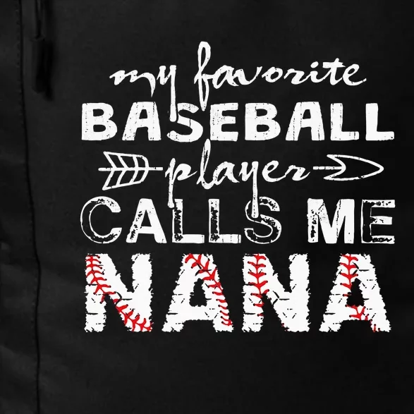 My Favorite Baseball Player Calls Me Nana Mother Day Daily Commute Backpack