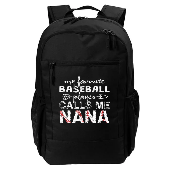 My Favorite Baseball Player Calls Me Nana Mother Day Daily Commute Backpack