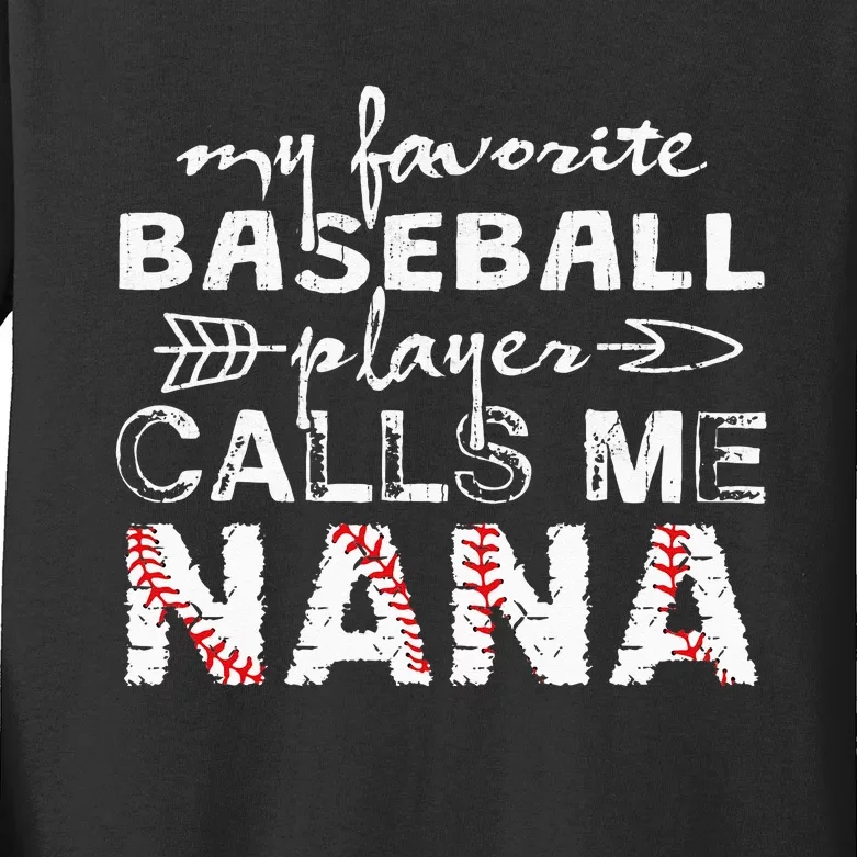 My Favorite Baseball Player Calls Me Nana Mother Day Kids Long Sleeve Shirt