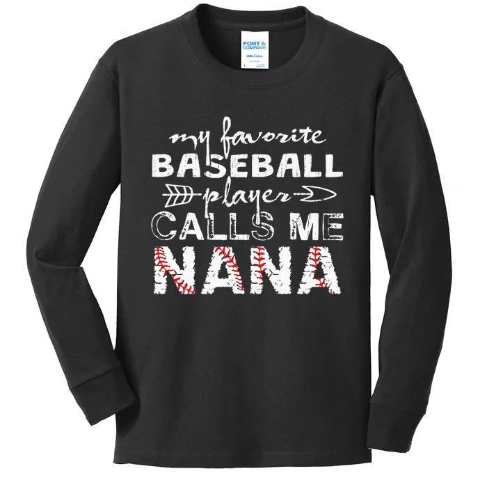 My Favorite Baseball Player Calls Me Nana Mother Day Kids Long Sleeve Shirt