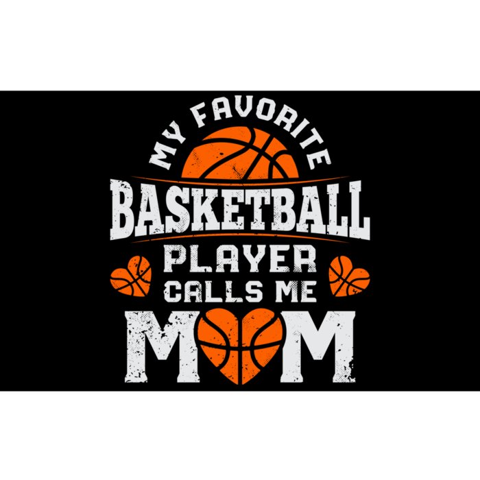 My Favorite Basketball Player Calls Me Mom Mothers Day Gifts Bumper Sticker