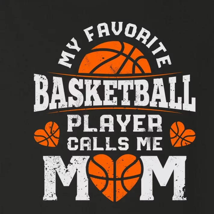 My Favorite Basketball Player Calls Me Mom Mothers Day Gifts Toddler Long Sleeve Shirt