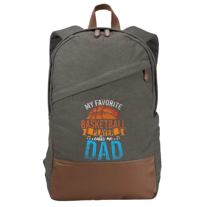 My Favorite Basketball Player Calls Me Dad Basketball Cotton Canvas Backpack