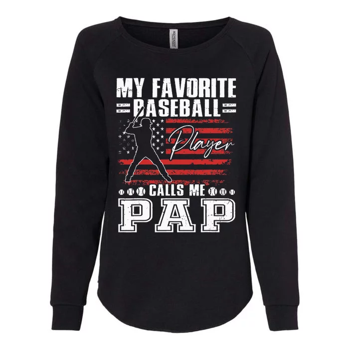 My Favorite Baseball Player Calls Me Pap American Flag Womens California Wash Sweatshirt