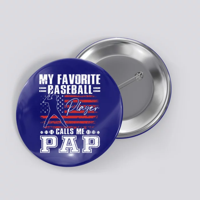 My Favorite Baseball Player Calls Me Pap American Flag Button