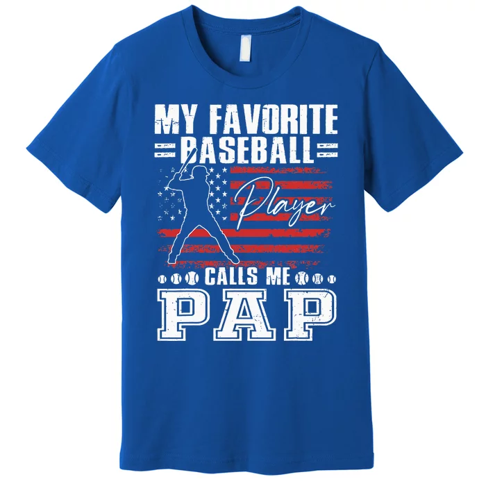 My Favorite Baseball Player Calls Me Pap American Flag Premium T-Shirt