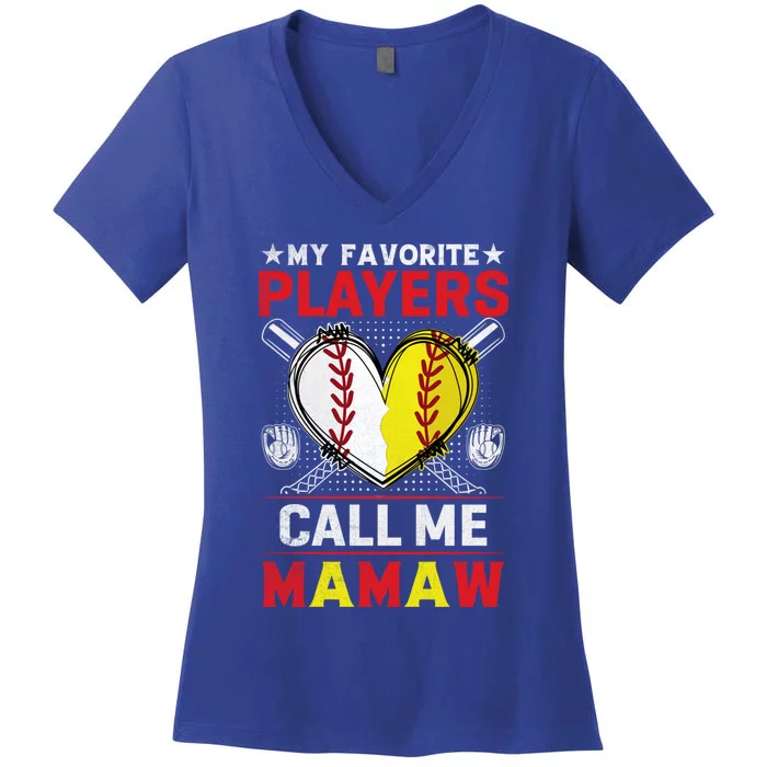 My Favorite Baseball Softball Players Call Me Mamaw Gift Women's V-Neck T-Shirt