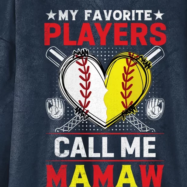 My Favorite Baseball Softball Players Call Me Mamaw Gift Hooded Wearable Blanket