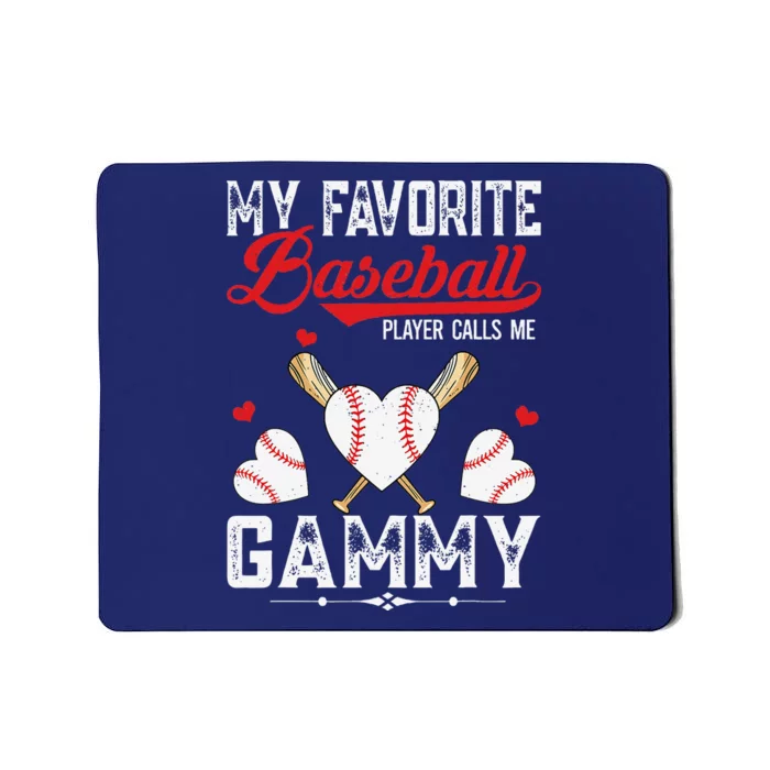 My Favorite Baseball Player Calls Me Gammy Mousepad