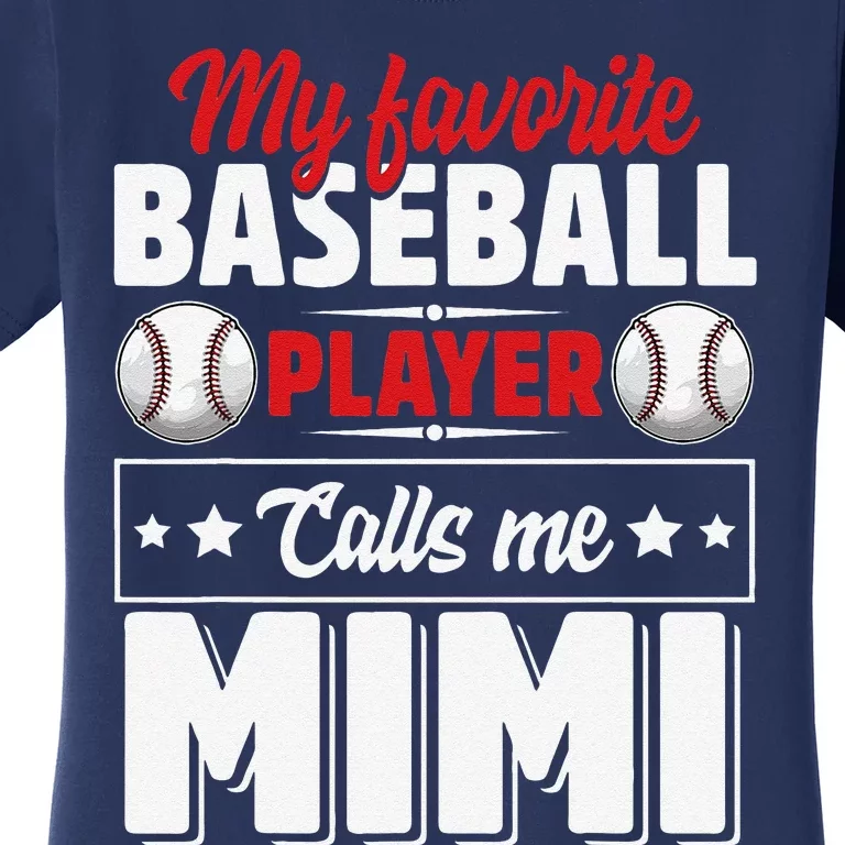 My Favorite Baseball Player Calls Me Mimi Mother's Day Women's T-Shirt