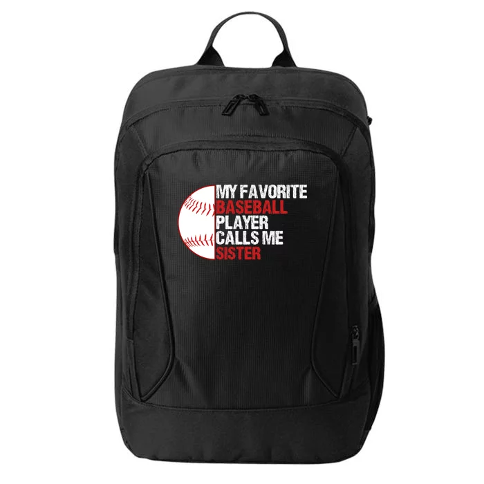 My Favorite Baseball Player Calls Me Sister Funny City Backpack