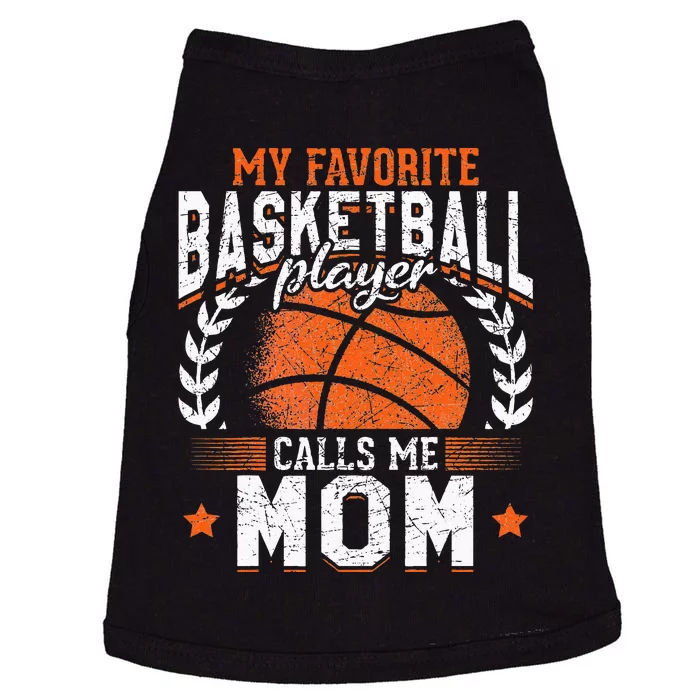 My Favorite Basketball Player Calls Me Mom Basketball Doggie Tank