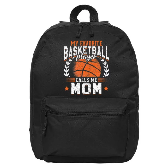 My Favorite Basketball Player Calls Me Mom Basketball 16 in Basic Backpack