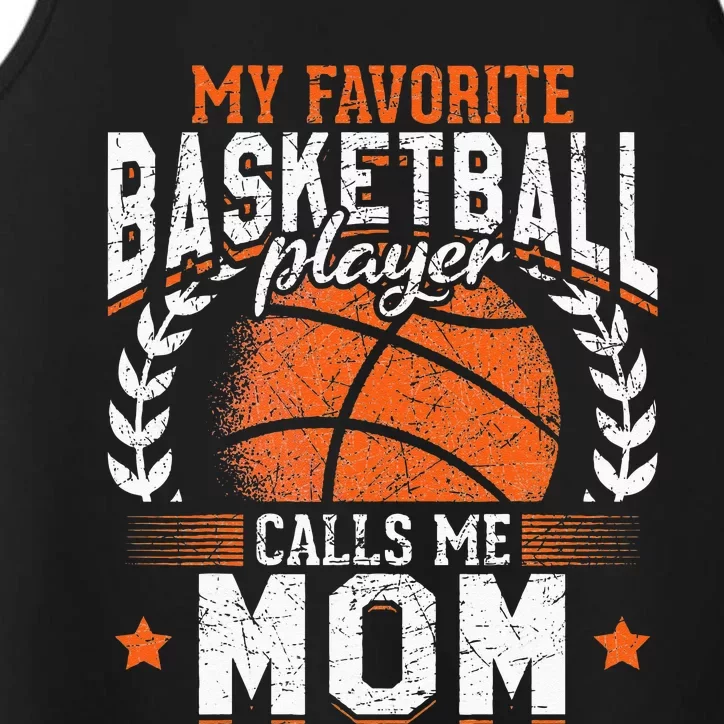 My Favorite Basketball Player Calls Me Mom Basketball Performance Tank