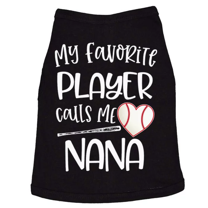 My Favorite Baseball Player Calls Me Nana Heart Ball Doggie Tank