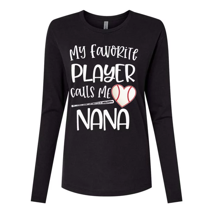 My Favorite Baseball Player Calls Me Nana Heart Ball Womens Cotton Relaxed Long Sleeve T-Shirt