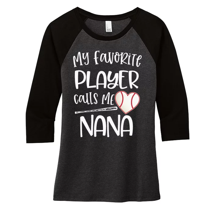 My Favorite Baseball Player Calls Me Nana Heart Ball Women's Tri-Blend 3/4-Sleeve Raglan Shirt