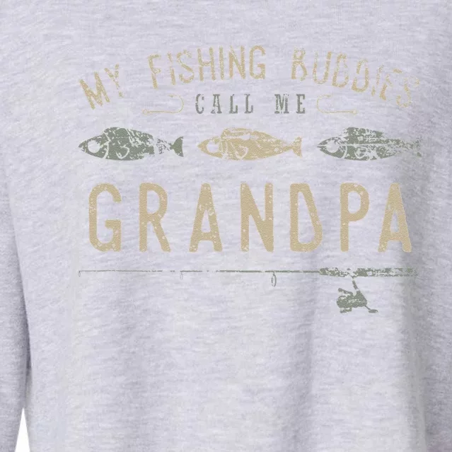 My Fishing Buddies Call Me Grandpa Cute Fathers Day Cropped Pullover Crew