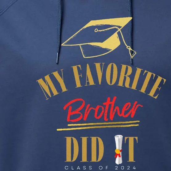 My Favorite Brother Did It Proud Grad Graduation Performance Fleece Hoodie