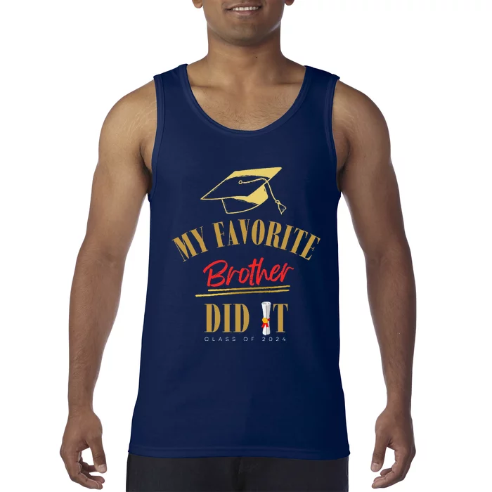 My Favorite Brother Did It Proud Grad Graduation Tank Top