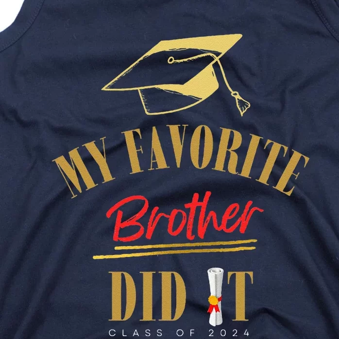 My Favorite Brother Did It Proud Grad Graduation Tank Top