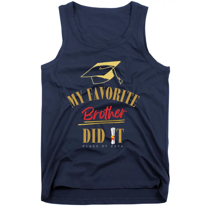 My Favorite Brother Did It Proud Grad Graduation Tank Top